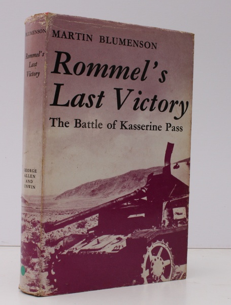 Rommel's Last Victory. The Battle of Kasserine Pass. [Second Impression.] …