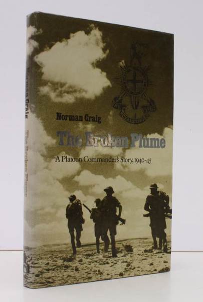 The Broken Plume. A Platoon Commander's Story, 1940-45. NEAR FINE …