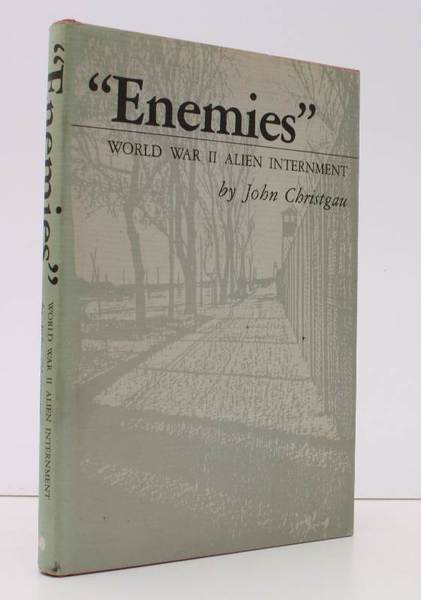 Enemies. World War II Alien Internment. NEAR FINE COPY IN …