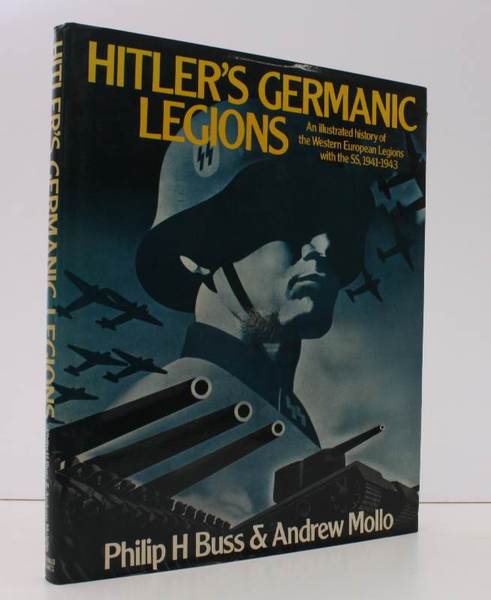 Hitler's Germanic Legions. An Illustrated History of the Western European …