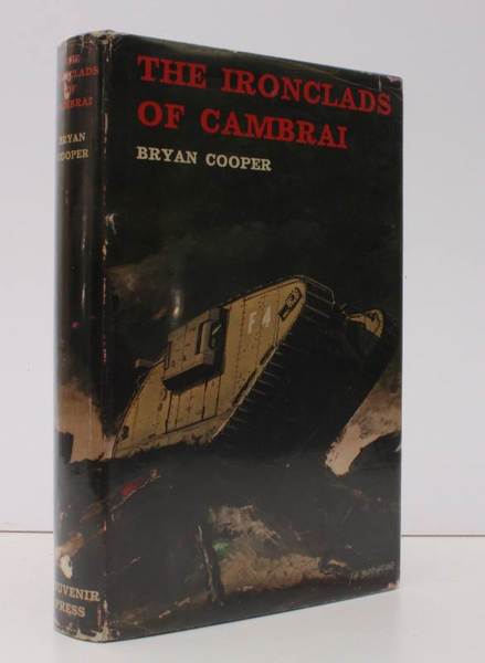 The Ironclads of Cambrai. BRIGHT, CLEAN COPY IN UNCLIPPED DUSTWRAPPER