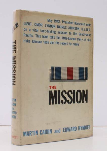 The Mission. BRIGHT, CLEAN COPY IN UNCLIPPED DUSTWRAPPER