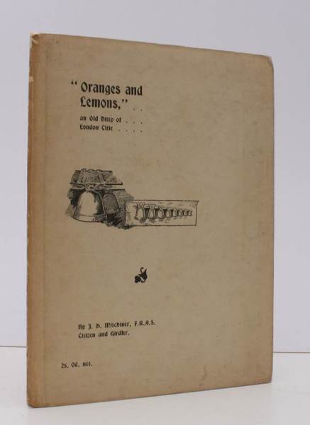 Oranges and Lemons. An Old Ditty of London Citie. Second …