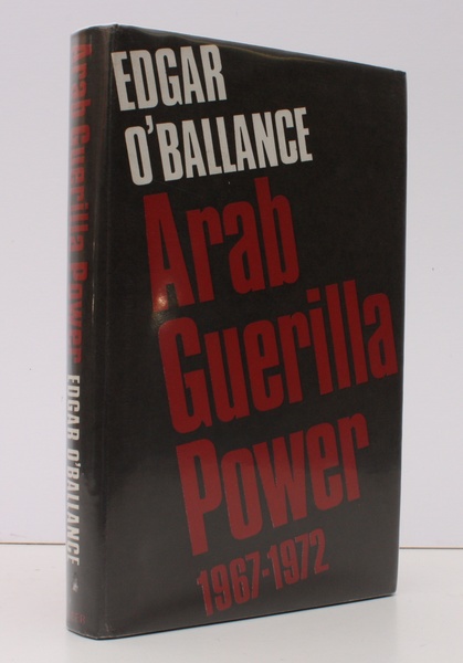 Arab Guerilla Power 1967-1972. NEAR FINE COPY IN UNCLIPPED DUSTWRAPPER
