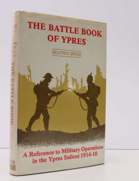 The Battle Book of Ypres. With the Assistance of Lt.-Gem. …