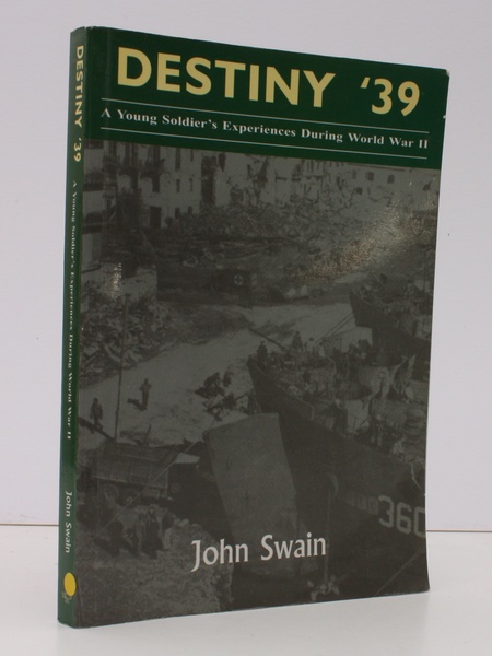 Destiny '39. A Young Soldier's Experiences during World War II. …