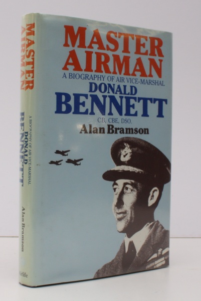 Master Airman. A Biography of Air Vice-Marshal Donald Bennett. NEAR …