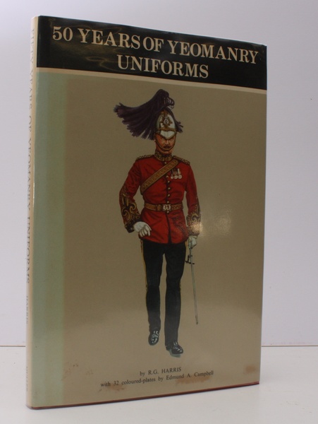 Fifty Years of Yeomanry Uniforms. Volume One. With coloured Illustrations …