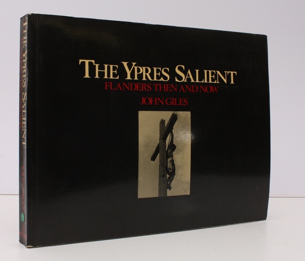 The Ypres Salient. Flanders Then and Now. [Special Advanced Series …