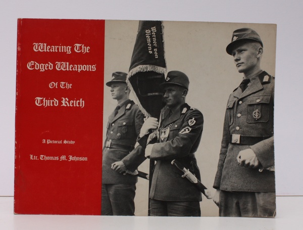 Wearing the Edged Weapons of the Third Reich. A Pictorial …