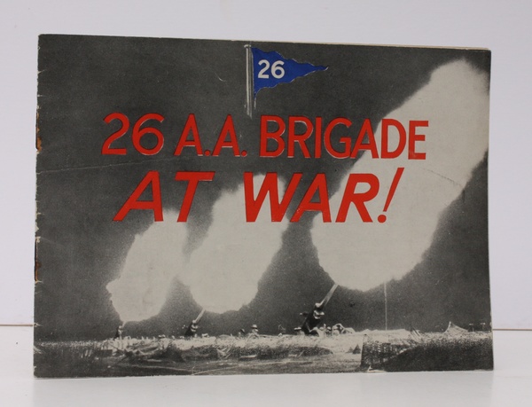 26 A A Brigade at War. A RARE SURVIVAL
