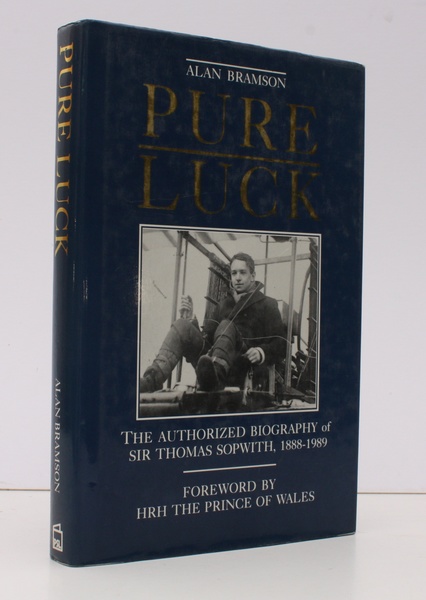 Pure Luck. The Authorized Biography of Sir Thomas Sopwith, 1888-1989. …