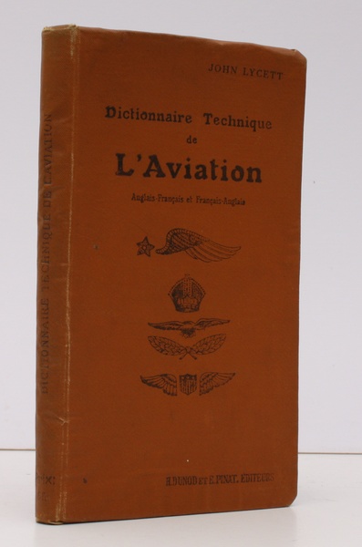 Aviation Technical Dictionary, English-French and French-English. Including Conversion Tables. Adopted …