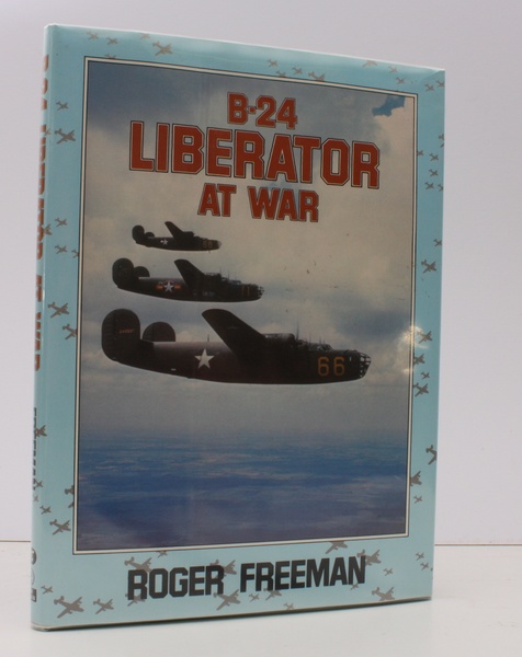 B-24 Liberator at War. NEAR FINE COPY IN UNCLIPPED DUSTWRAPPER
