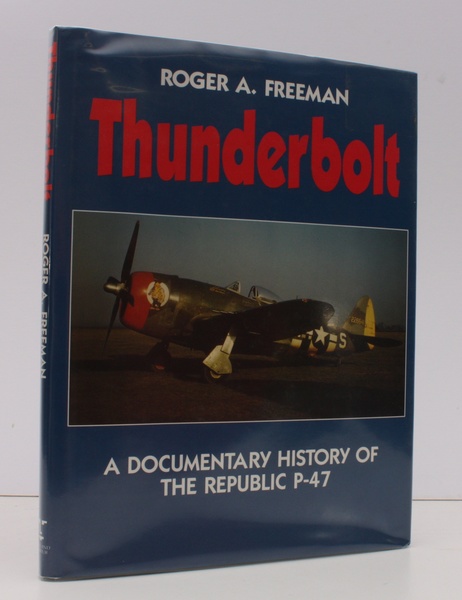 Thunderbolt. A Documentary History of the Republic P-37. NEAR FINE …