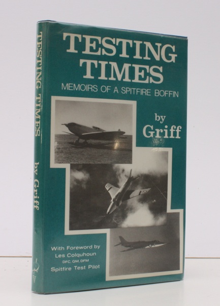 Testing Times. Memoirs of a Spitfire Boffin. NEAR FINE COPY …