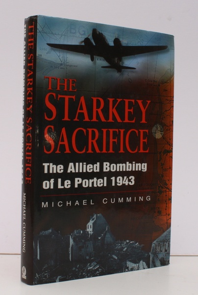 The Starkey Sacrifice. The Allied Bombing of Le Portel 1943. …
