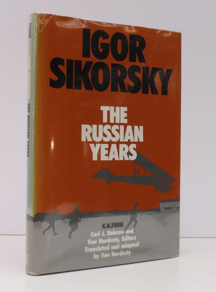 Igor Sikorsky. The Russian Years. Translated and adapted by Von …