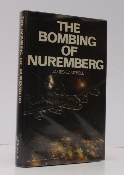 The Bombing of Nuremberg. NEAR FINE COPY IN UNCLIPPED DUSTWRAPPER