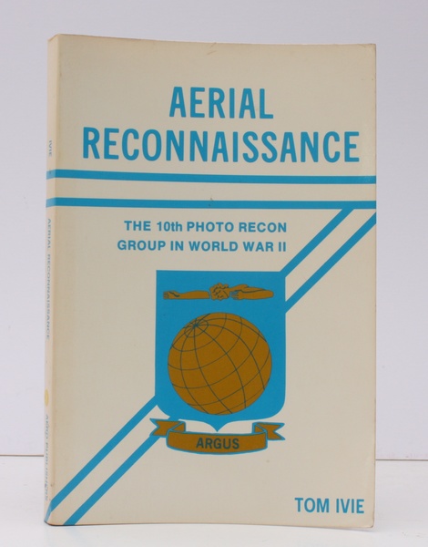 Aerial Reconnaissance. The 10th Photo Recon Group in World War …