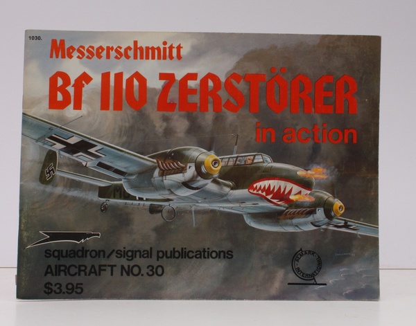 Aircraft No. 30. Messerschmitt Bf 110 Zerstorer in Action. Illustrated …