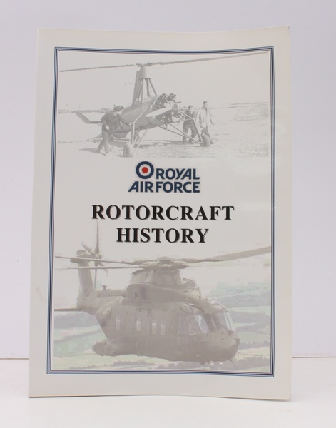 Royal Air Force Rotorcraft History. [Introduction by John Burt.] NEAR …