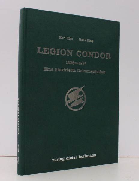 Legion Condor 1936-1939. Eine illustrierte Dokumentation. FINE COPY