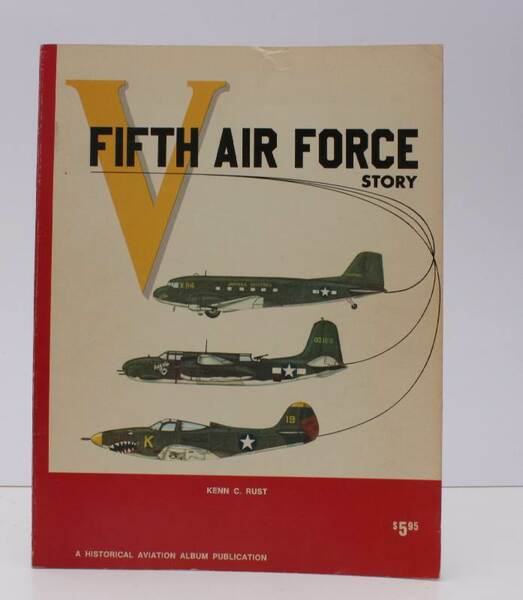 Fifth Air Force Story in World War II. BRIGHT, CLEAN …