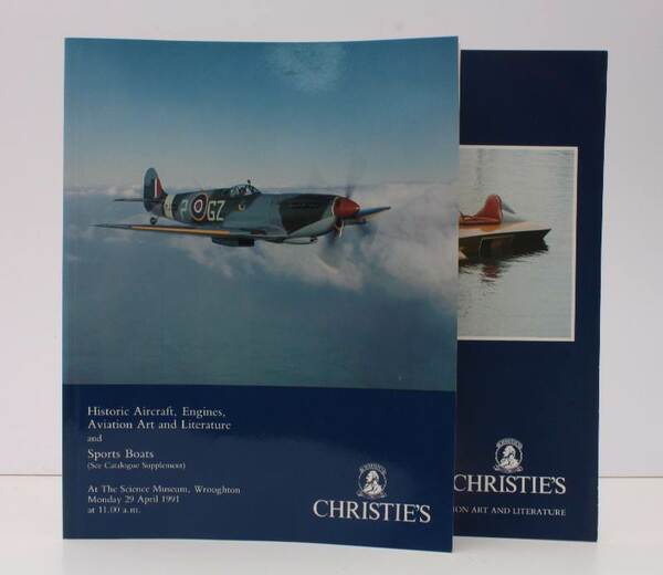 [Sale Catalogue of] Historic Aircraft, Engines, Aviation Art and Literature. …