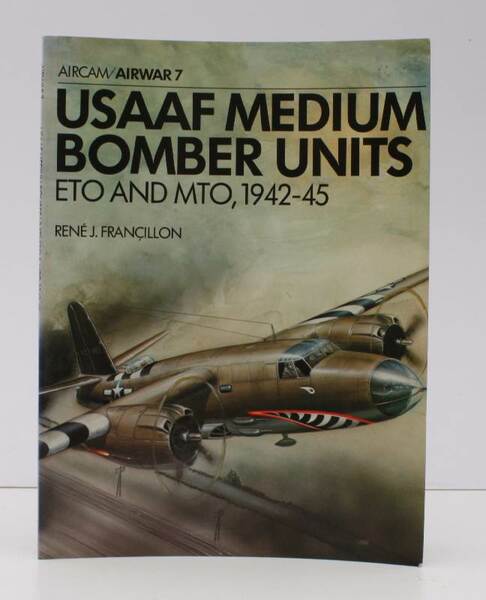 Airwar 7. USAAF Medium Bomber Units, ETO and MTO 1942-45. …