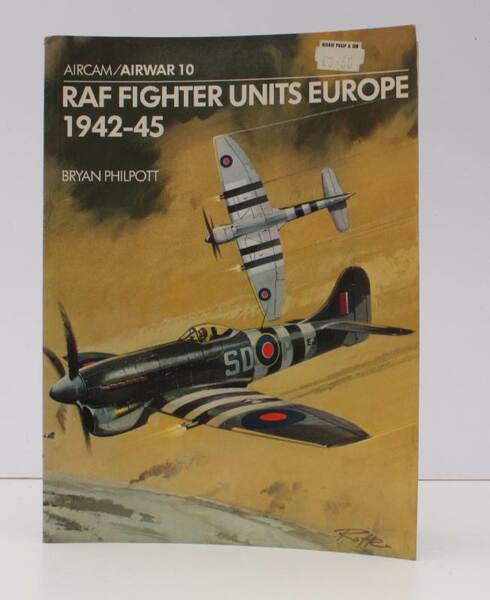 Airwar 10. RAF Fighter Units Europe 1942-45. Colour Plates by …