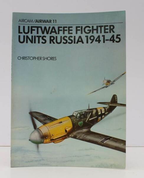 Airwar 11. Luftwaffe Fighter Units Russia 1941-45. Colour Plates by …