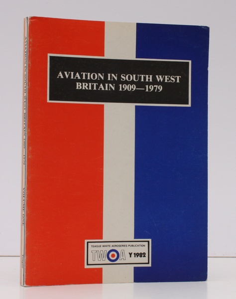 Aviation in South-West Britain 1909-1979. NEAR FINE COPY