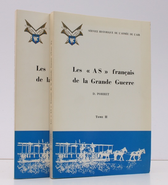 Les AS Francais de la Grande Guerre. Tome I [with] …