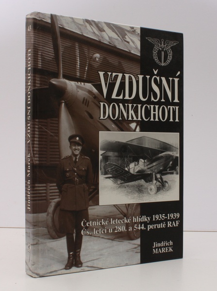 Vzdusni Donkichoti. Cetnicke letecke hlidy 1935-1939. NEAR FINE COPY