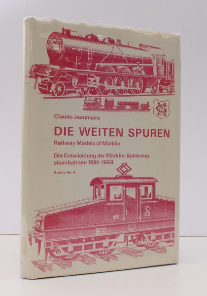 Archiv Nr. 4. Die Grossen Spurweiten. The Railway Models of …