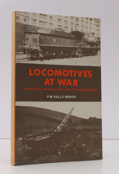 Locomotives at War. Army Railway Reminiscences of the Second World …