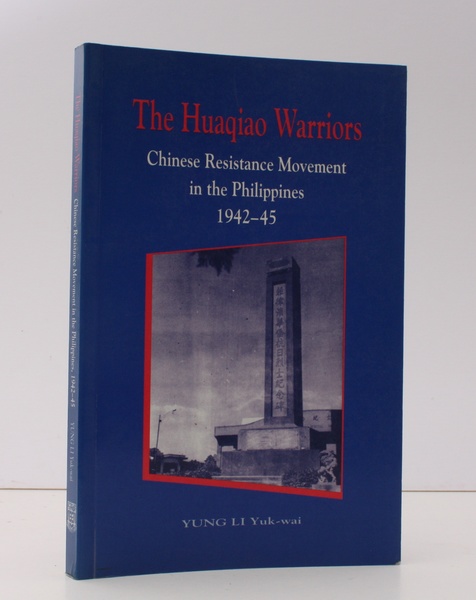 The Huaqiao Warriors. Chinese Resistance Movement in the Philippines 1942-45. …