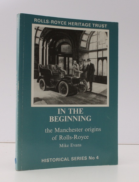 In the Beginning. The Manchester Origins of Rolls-Royce. BRIGHT, CLEAN …
