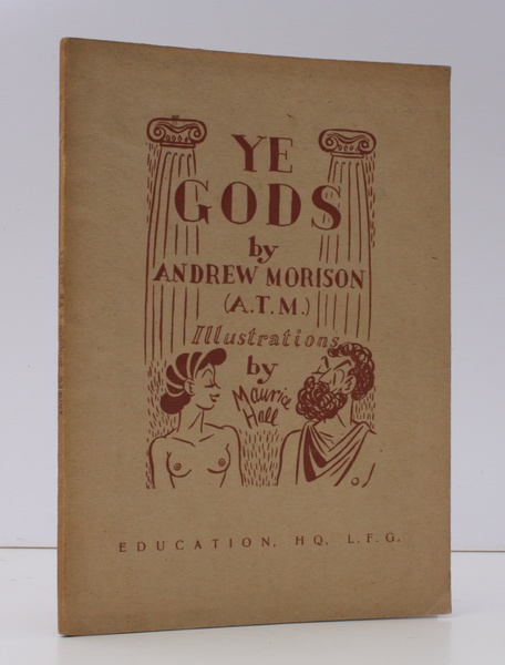 Ye Gods. Illustrations by Maurice Hall. SIGNED PRESENTATION COPY IN …