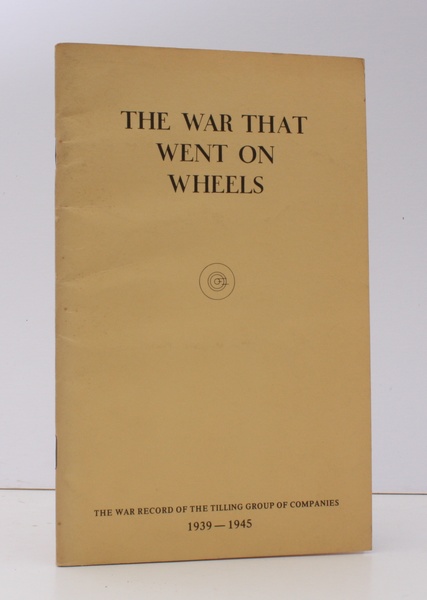 The War that went on Wheels. [Facsimile reissue.] NEAR FINE …