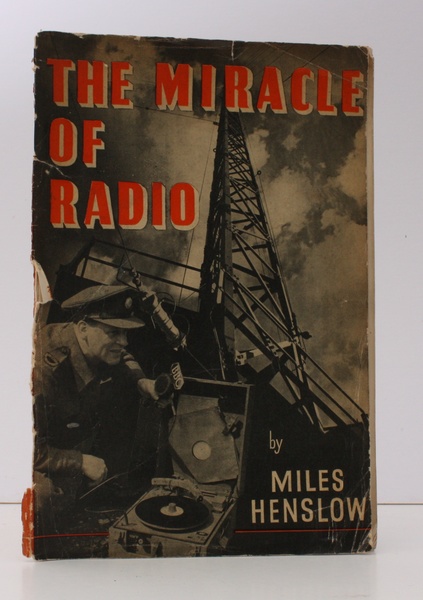 The Miracle of Radio. The Story of Radio's decisive Contribution …