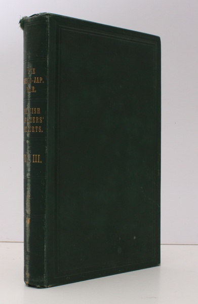 Reports from British Officers attached to the Japanese and Russian …