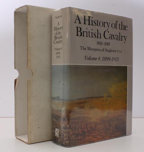 A History of the British Cavalry 1816 to 1919. Volume …