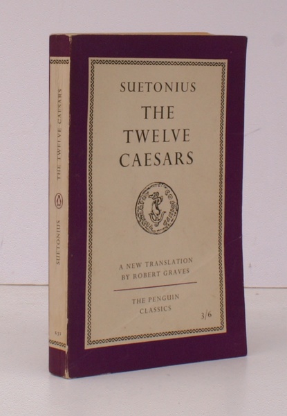 The Twelve Caesars. Translated by Robert Graves. FIRST APPEARANCE IN …