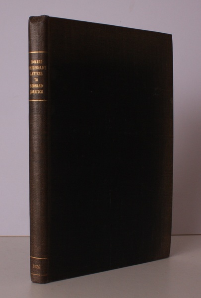 Letters from Edward Fitzgerald to Bernard Quaritch 1853 to 1883. …