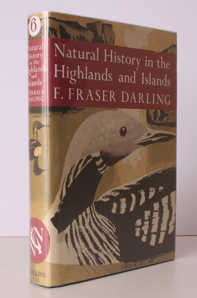 New Naturalist 6. Natural History in the Highlands and Islands. …