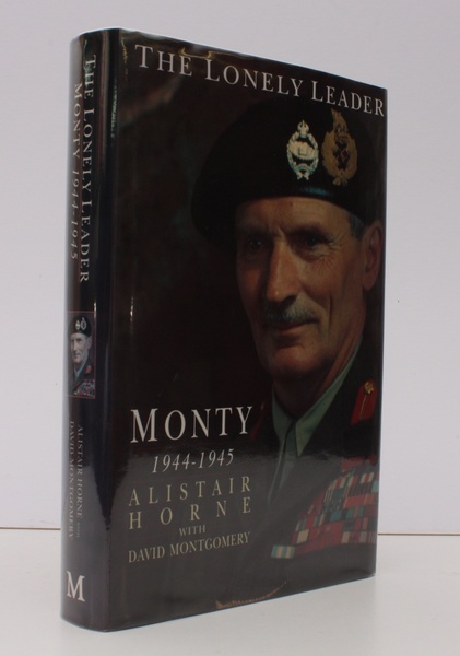 The Lonely Leader. Monty 1944-1945. [Third Impression.] NEAR FINE COPY …