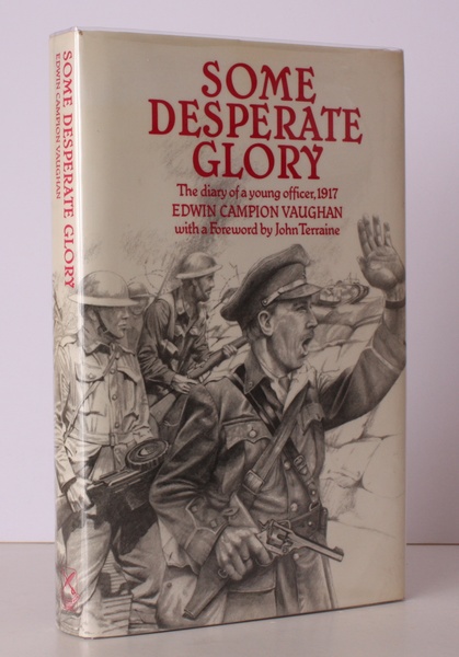 Some Desperate Glory. The Diary of a Young Officer, 1917. …
