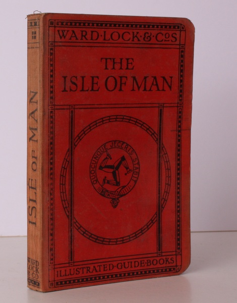A Pictorial and Descriptive Guide to the Isle of Man. …